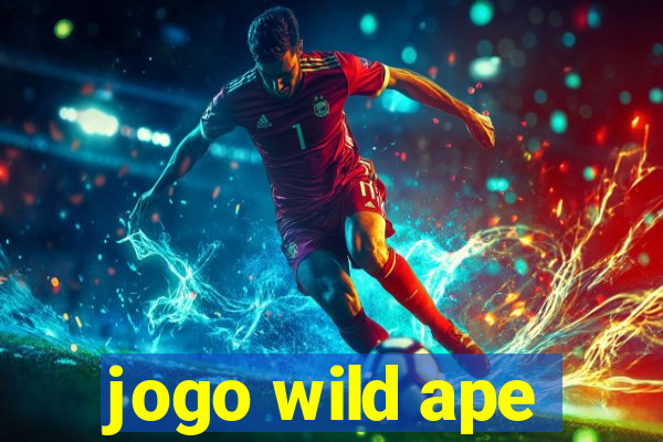 jogo wild ape